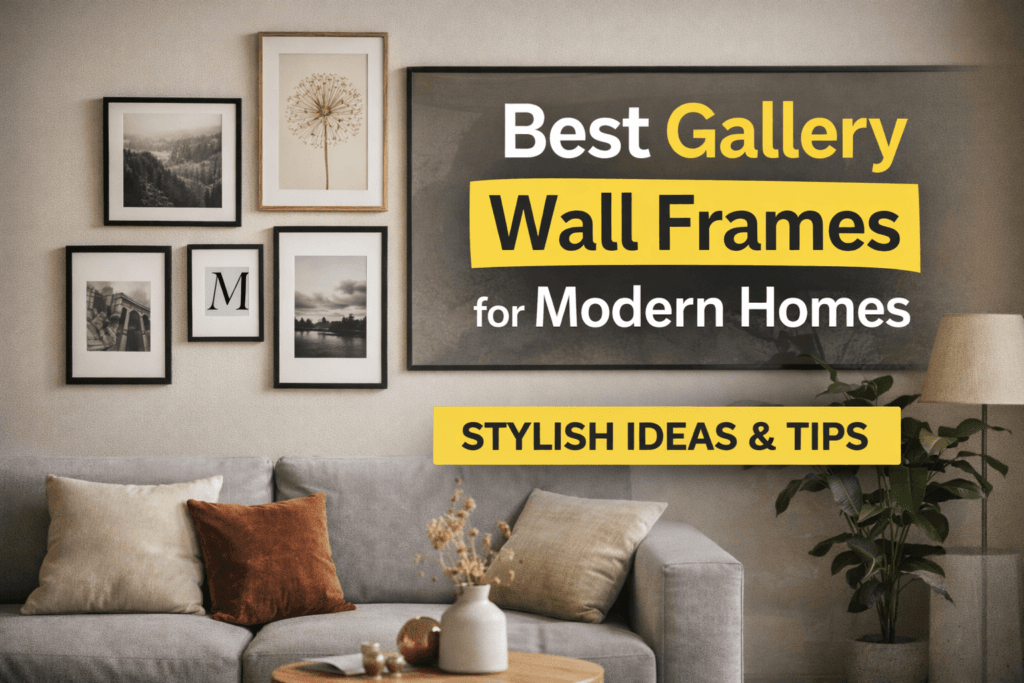 best gallery wall frames for modern homes